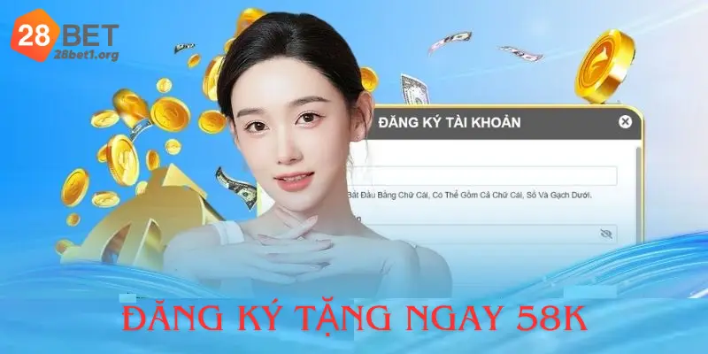 Nhận 58k cho tân binh thưởng miễn phí